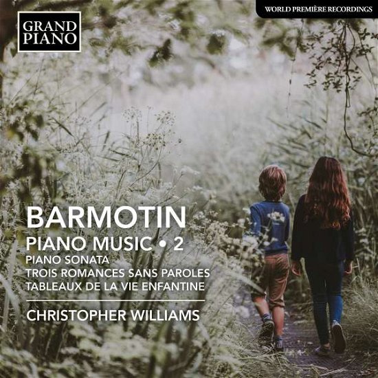 Cover for Christopher Williams · Semyon Alexeyevich Barmotin: Piano Music Vol. 2 - Piano Sonata In G Flat Major / Trois Romances Sans Paroles / Tableaux De La Vie Enfantine (CD) (2022)