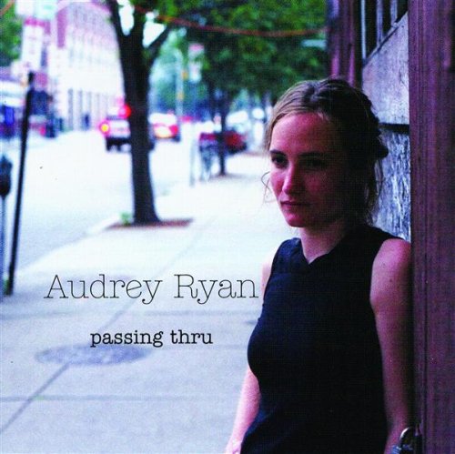 Passing Thru - Audrey Ryan - Music -  - 0747728924521 - August 17, 2004