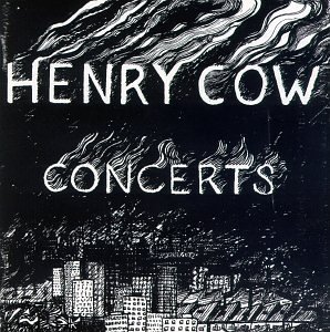 Cover for Henry Cow · Concerts (CD) (1990)