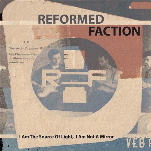 Cover for Reformed Faction · I Am Source of Light, I Am Not a Mirror (CD) (2012)