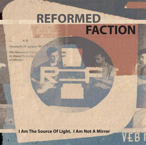 I Am Source of Light, I Am Not a Mirror - Reformed Faction - Musikk - SOLEILMOON - 0753907786521 - 27. februar 2012