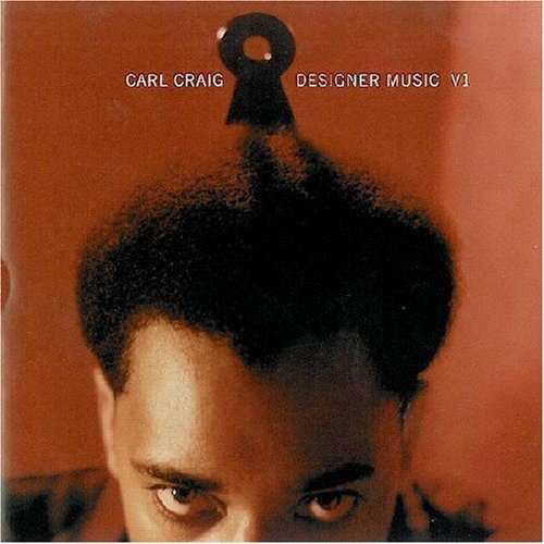 Designer Music V1 - Carl Craig - Música - PLANET E COMMUNICATIONS - 0754091525521 - 20 de maio de 2009