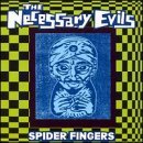 Cover for Necessary Evils · Spider Fingers (CD) (2000)