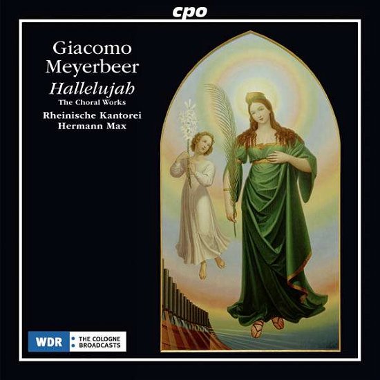 Cover for Rheinische Kantoreimax · Meyerbeerthe Choral Works (CD) (2016)