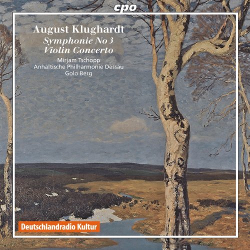 Symphony 3 / Violin Concerto - Klughardt / Anhaltische Philharmonie Dessau / Berg - Musik - CPO - 0761203746521 - 22. februar 2011
