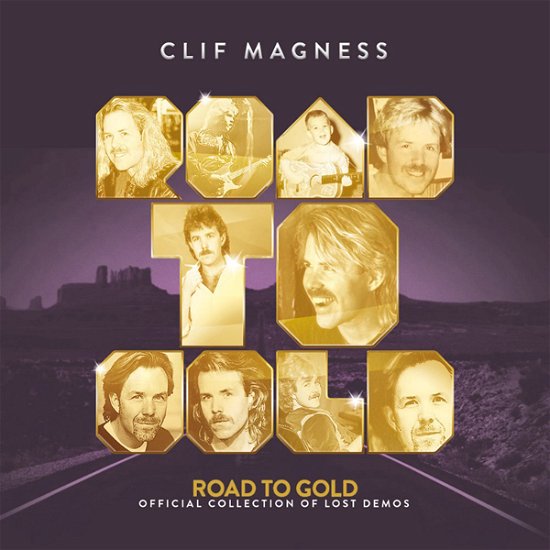 Cover for Clif Magness · Road to Gold: Official Collection of Lost Demos (CD) (2022)