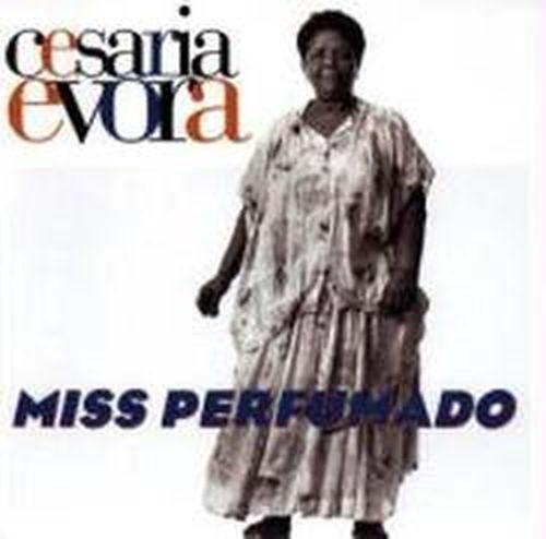 Miss Perfumado - Cesaria Evora. - Musikk - TROPI - 0764916883521 - 5. januar 2004