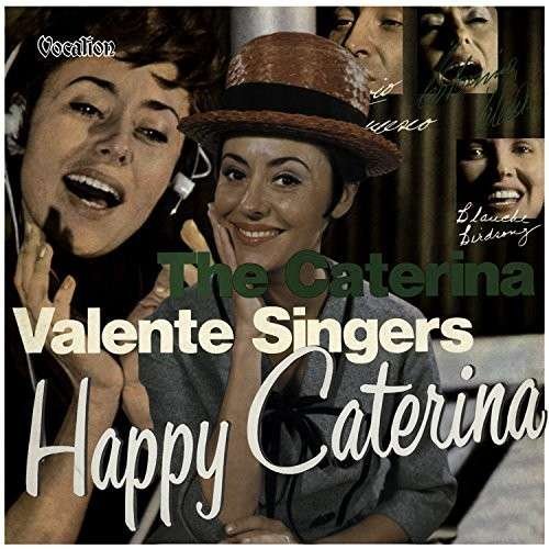 Happy Caterina & The Caterina Valente Singers - Caterina Valente - Musikk - DUTTON - 0765387455521 - 1. desember 2014