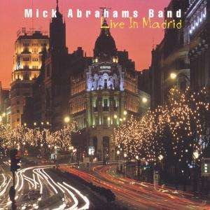 Cover for Mick Abrahams · Live in Madrid (CD) (1997)