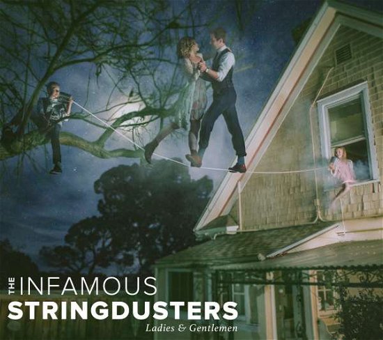 Cover for Infamous Stringdusters · Ladies &amp; Gentlemen (CD) [Deluxe edition] (2016)