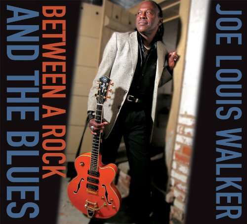 Between a Rock and the Blues - Joe Louis Walker - Musik - BLUES - 0772532134521 - 14. März 2019