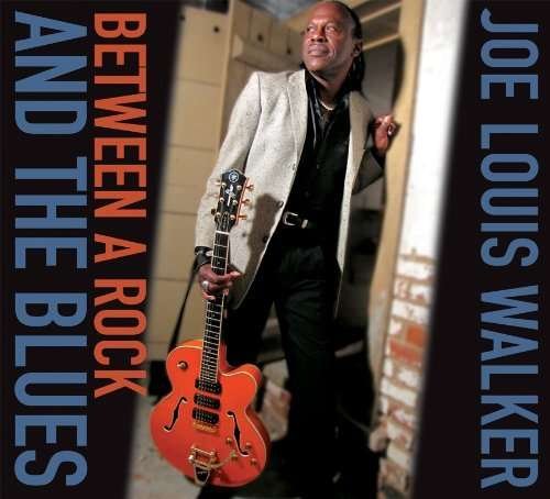 Cover for Joe Louis Walker · Between a Rock and the Blues (CD) [Digipak] (2019)