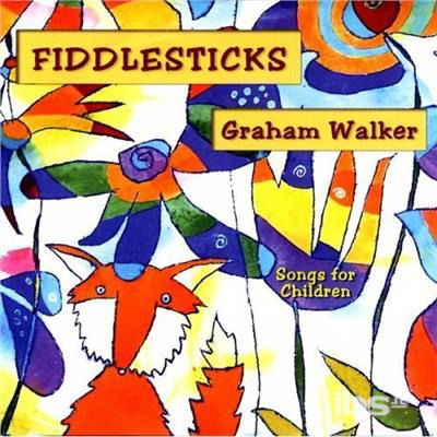 Cover for Graham Walker · Fiddlesticks (CD) (2005)