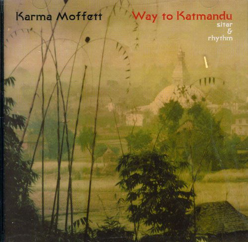 Cover for Karma Moffett · Way to Katmandu (CD) (2008)