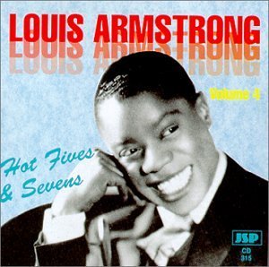 Hot Fives & Sevens - Vol 4 - Louis Armstrong - Música - JSP - 0788065301521 - 1 de outubro de 1999