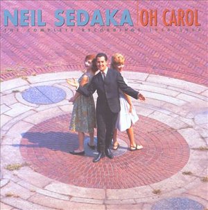 Cover for Neil Sedaka · Oh Carol: Complete Neil Sedaka 1956-1966 (CD) [Box set] (2004)