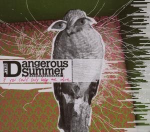 Cover for Dangerous Summer · If You Could Only Keep (CD) [Digipak] (2007)