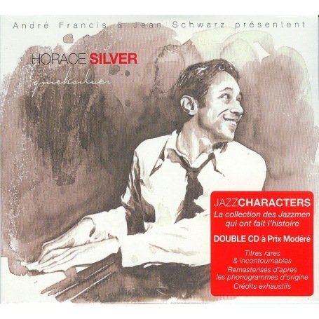 Jazz Characters Vol.39 - Horace Silver - Musique - LE CHANT DU MONDE - 0794881861521 - 1 novembre 2007
