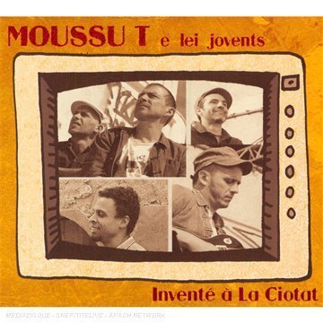 Cover for Moussu T · Invente À La Ciotat (CD) [Digipak] (2007)