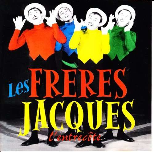 Cover for Les Freres Jacques · Le Siecle D or - Freres Jacques (CD) (2010)