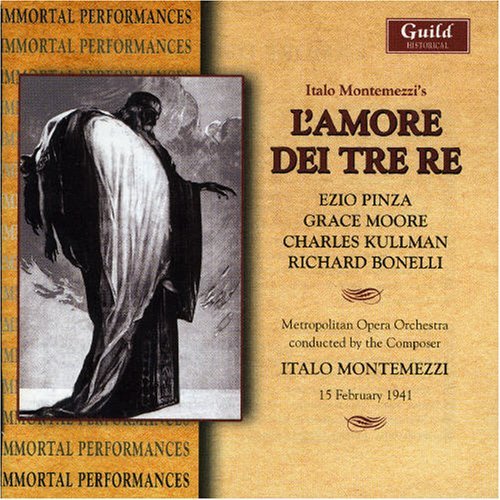 L'amore Dei Tre Re 1941 - Metropolitan Opera / Montemezzi / Pinza - Musik - GLH - 0795754223521 - 15. januar 2003