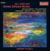 20th Century Swiss Organ Music - Muller-zurich / Honegger / Vollenweider / Martin - Musik - Guild - 0795754728521 - 25. April 2006