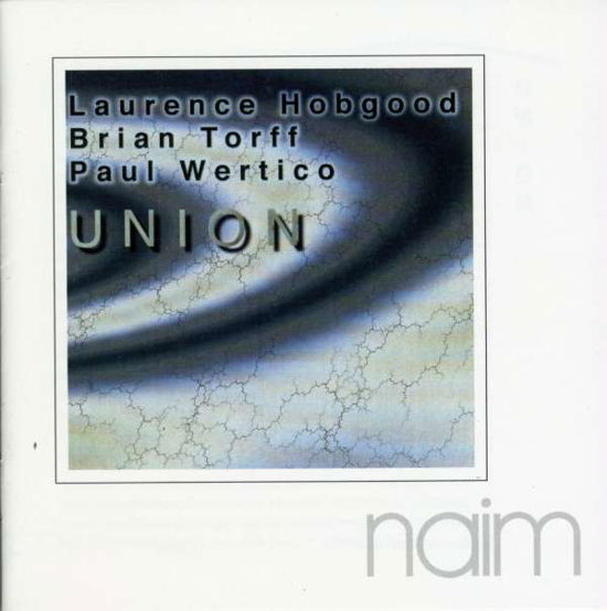 Hobgood / Torff / Wertic · Union (CD) (2008)
