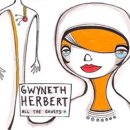 Cover for Gwyneth Herbert · All The Ghosts (LP) [180 gram edition] (2010)