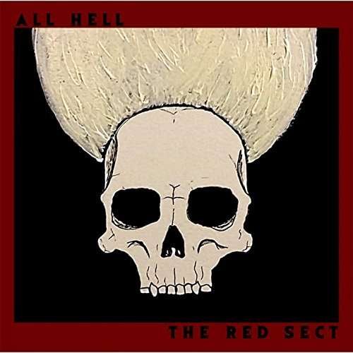 Red Sect - All Hell - Musiikki - CDB - 0798576819521 - perjantai 16. lokakuuta 2015
