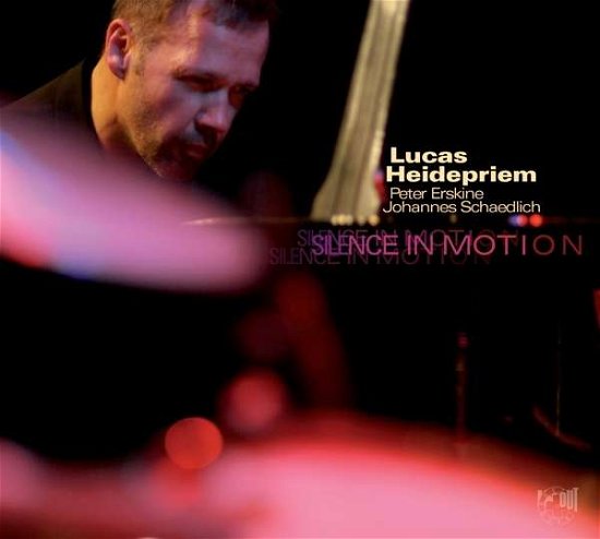 Cover for Lucas Heidepriem · Silence In Motion (CD) (2016)