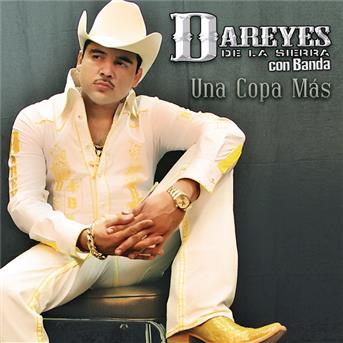 Cover for Dareyes De La Sierra · Una Copa Mas (CD)