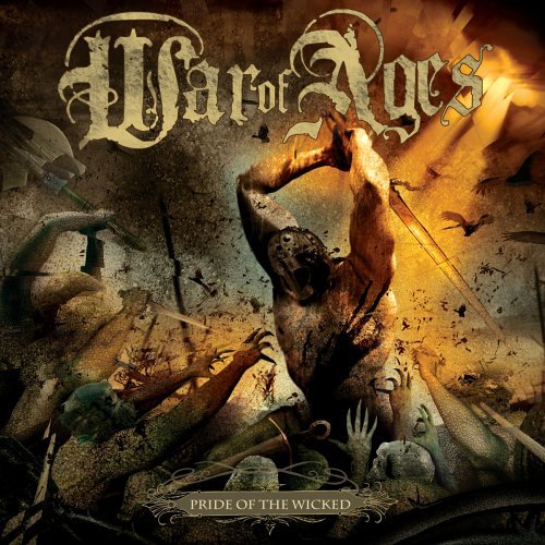 Cover for War Of Ages · Pride Of The Wicked (CD) (2006)