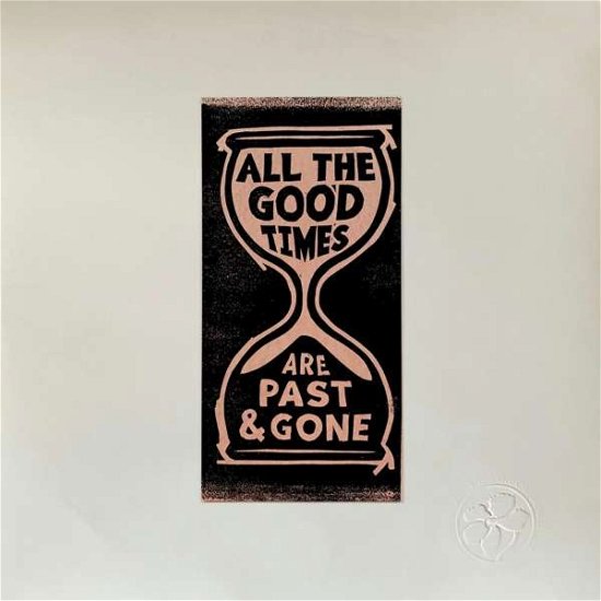 Cover for Gillian Welch &amp; David Rawlings · All The Good Times (CD) (2021)