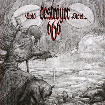 Cover for Destroyer 666 · Cold Steel....for an Iron Age (CD) (2012)