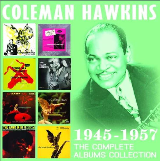 Cover for Coleman Hawkins · Complete Albums Collection: 1945 - 1957 (CD) [Box set] (2016)