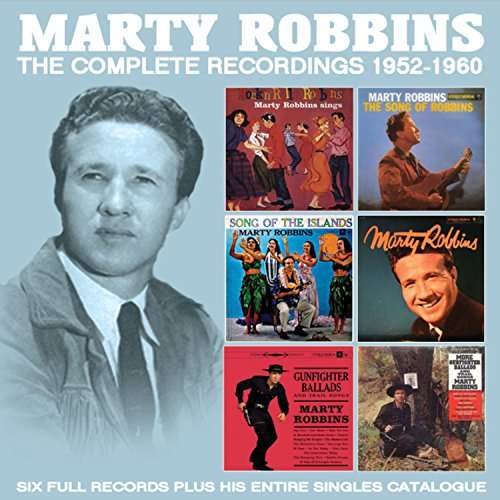 The Complete Recordings: 1952 - 1960 - Marty Robbins - Musiikki - ENLIGHTENMENT SERIES - 0823564693521 - perjantai 9. kesäkuuta 2017