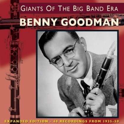 Cover for Benny Goodman · Giants Of The Big Band Era (CD) (2013)