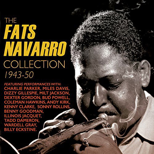 The Fats Navarro Collection 1943-1950 - Fats Navarro - Música - ACROBAT - 0824046314521 - 9 de outubro de 2015