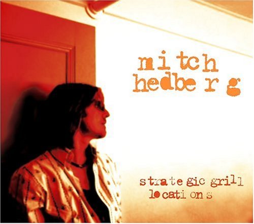 Strategic Grill Locations - Mitch Hedberg - Musik - COMEDY - 0824363002521 - 24. september 2007