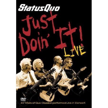 Just Doin' It - Status Quo - Filmes - WARNER VISION - 0825646379521 - 2 de novembro de 2006