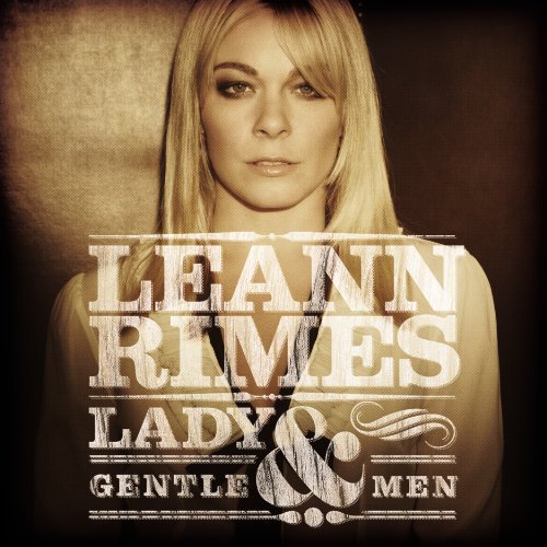 Cover for LeAnn Rimes  Lady  Gentlemen (CD) (2011)