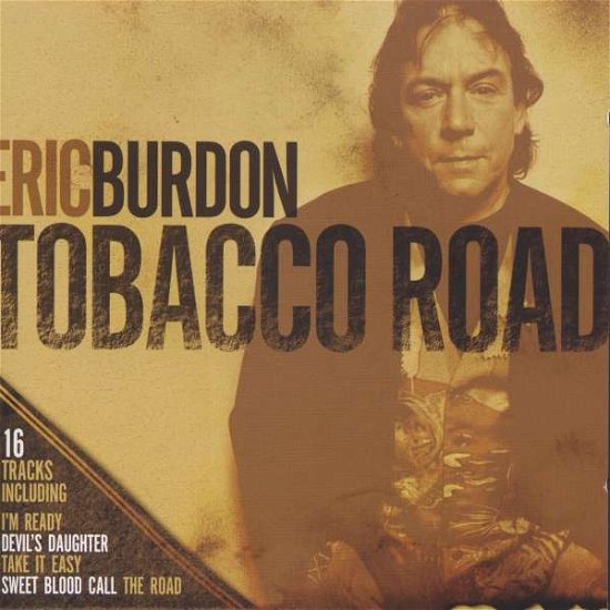 Tobacco Road - Eric Burdon - Musikk - U.S.O - 0825947144521 - 10. oktober 2006