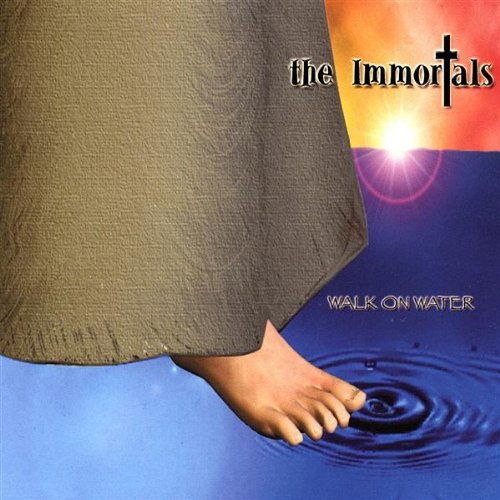 Cover for Immortals · Walk on Water (CD) (2004)