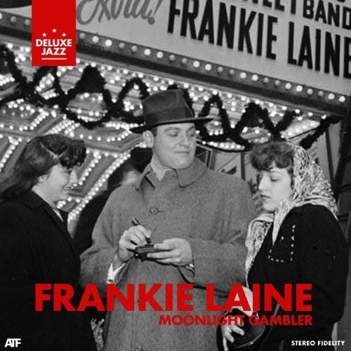 Moonlight Gambler - Frankie Laine - Musikk - DYNAMIC - 0827139202521 - 10. juli 2020