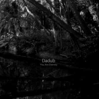 Cover for Dadub · You Are Eternity (CD) (2022)