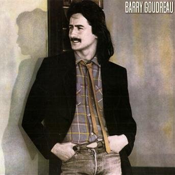 Barry Goudreaui · Barry Goudreau (CD) [Remastered edition] (2010)