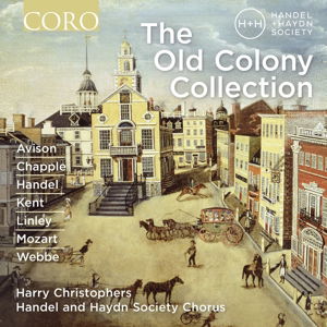 Old Colony Collection - Anonymous / Christophers / Handel & Haydn - Musiikki - CORO - 0828021614521 - perjantai 9. syyskuuta 2016