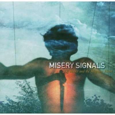 Cover for Misery Signals · Of Malice &amp; the Magnum Heart (CD) (2004)