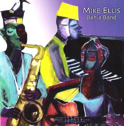 Cover for Mike Ellis · Bahia Band (CD) (2007)