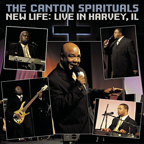 New Life: Live in Harvey IL - Canton Spirituals - Music - OTHER (RELLE INKÖP) - 0828766294521 - August 24, 2004